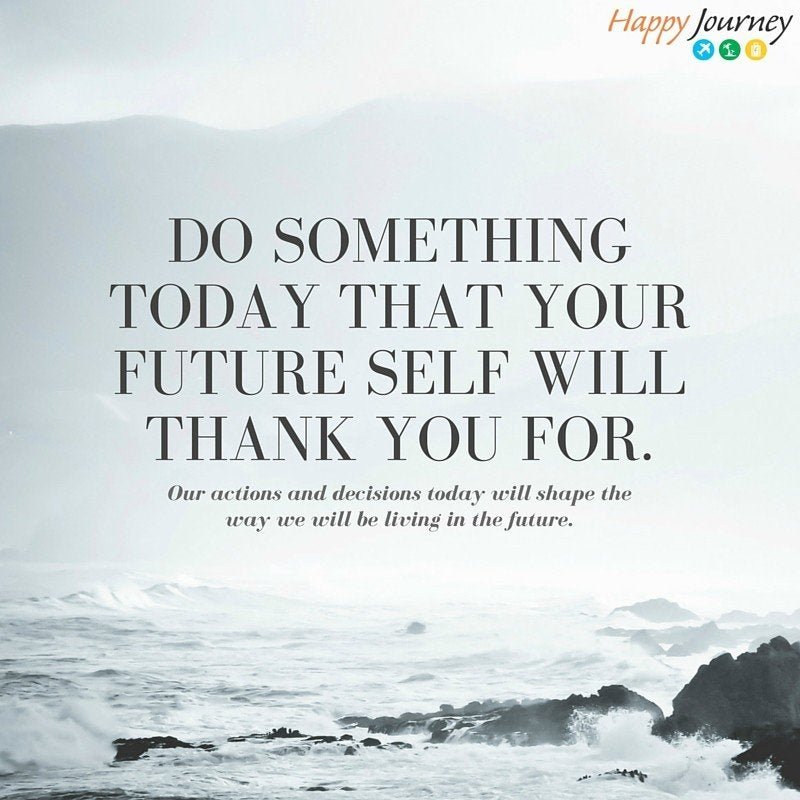 good type of motivation: do something today that your future self will thank you for. 